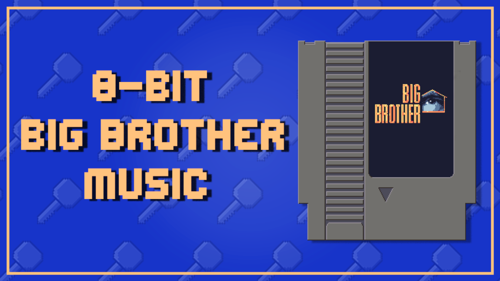 8-bit Big Brother Music